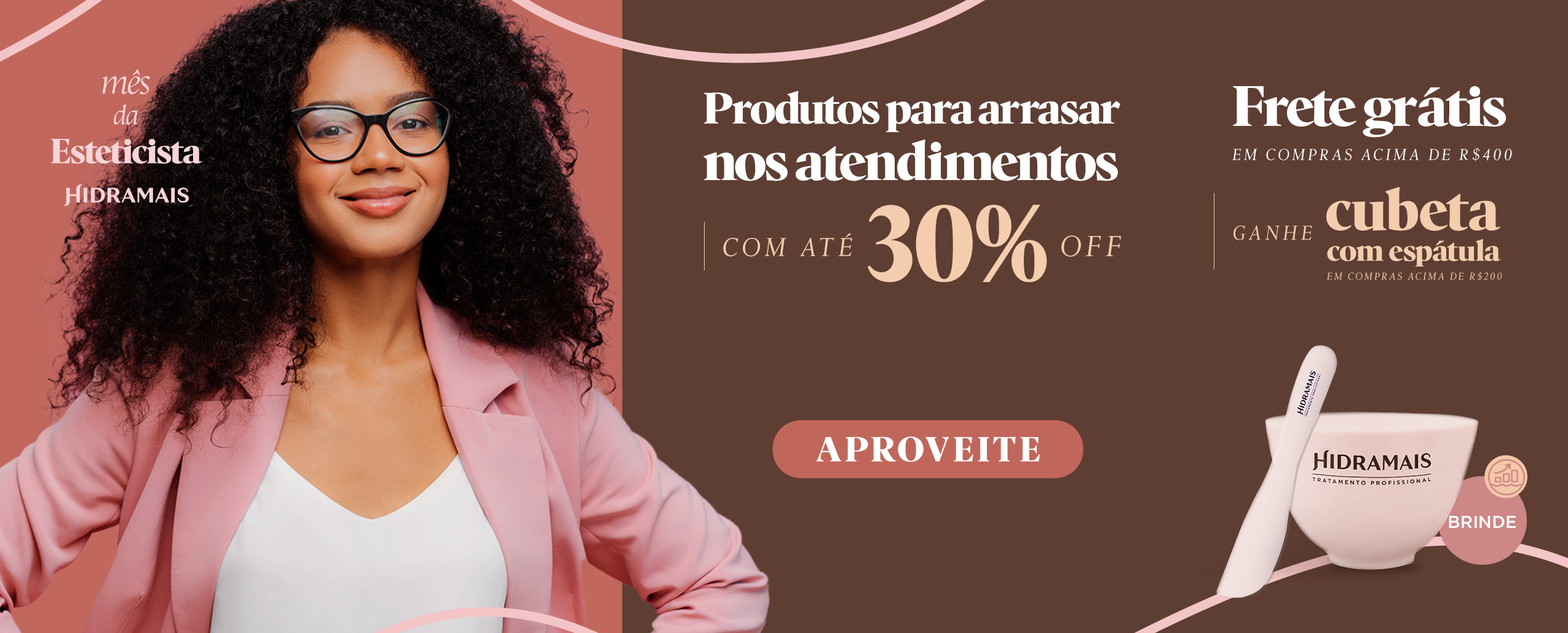 MÊS DA ESTETICISTA 30%